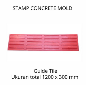 Stamp Concrete Mold:  Guiding Tile ( 1 set = 3pcs )